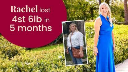 Rachel lost 4 stone and 6 pounds in 5 months